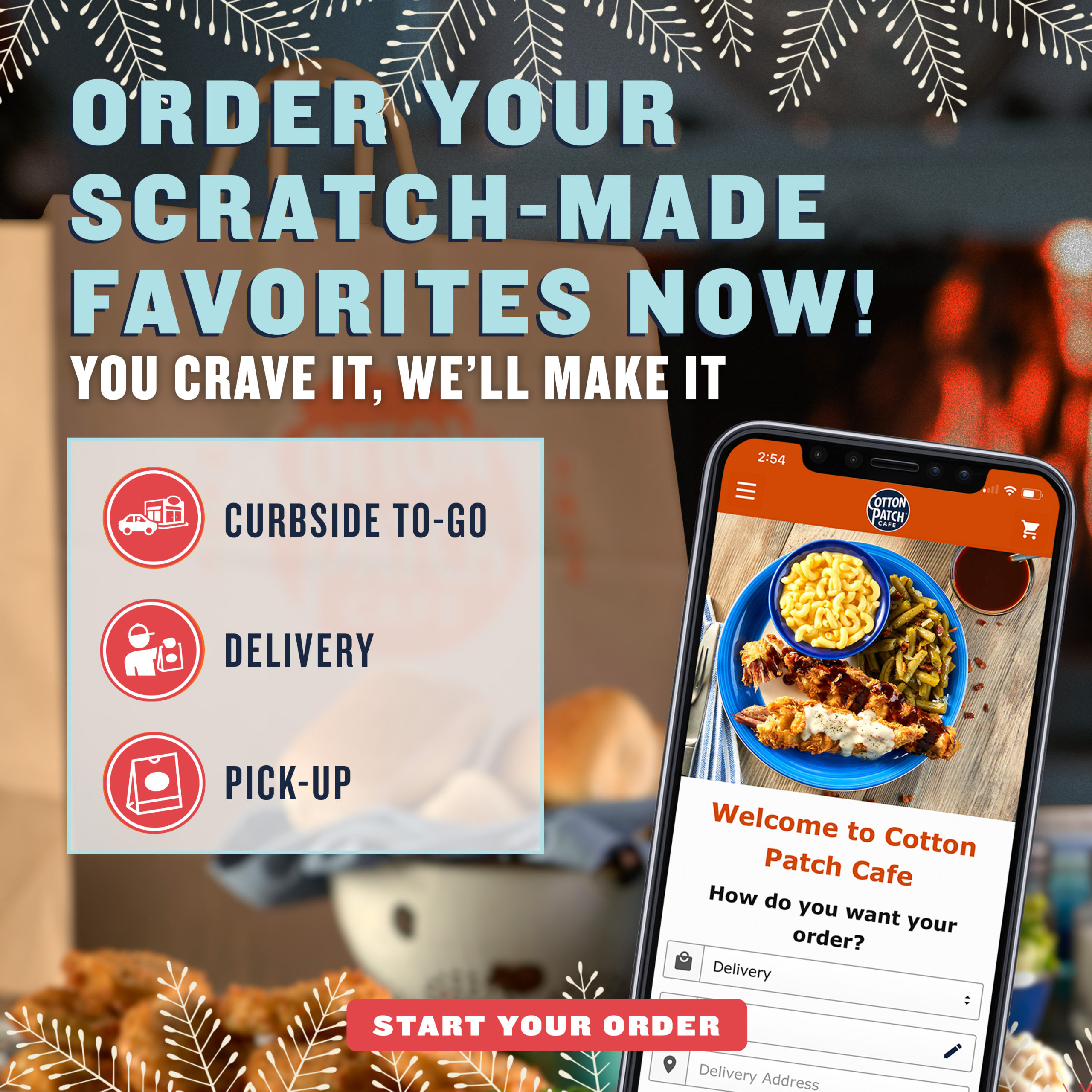 Order your scratch-made favorites now for delivery! You crave it, we'll make it